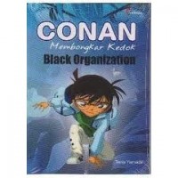 Conan Membongkar Kedok Black Organization