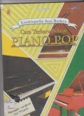 Ensiklopedia Seni Budaya : Cara Terbaru Belajar Piano Pop